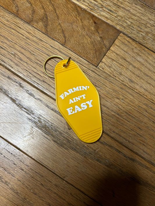 Farmin' Ain't Easy Motel Key Chain